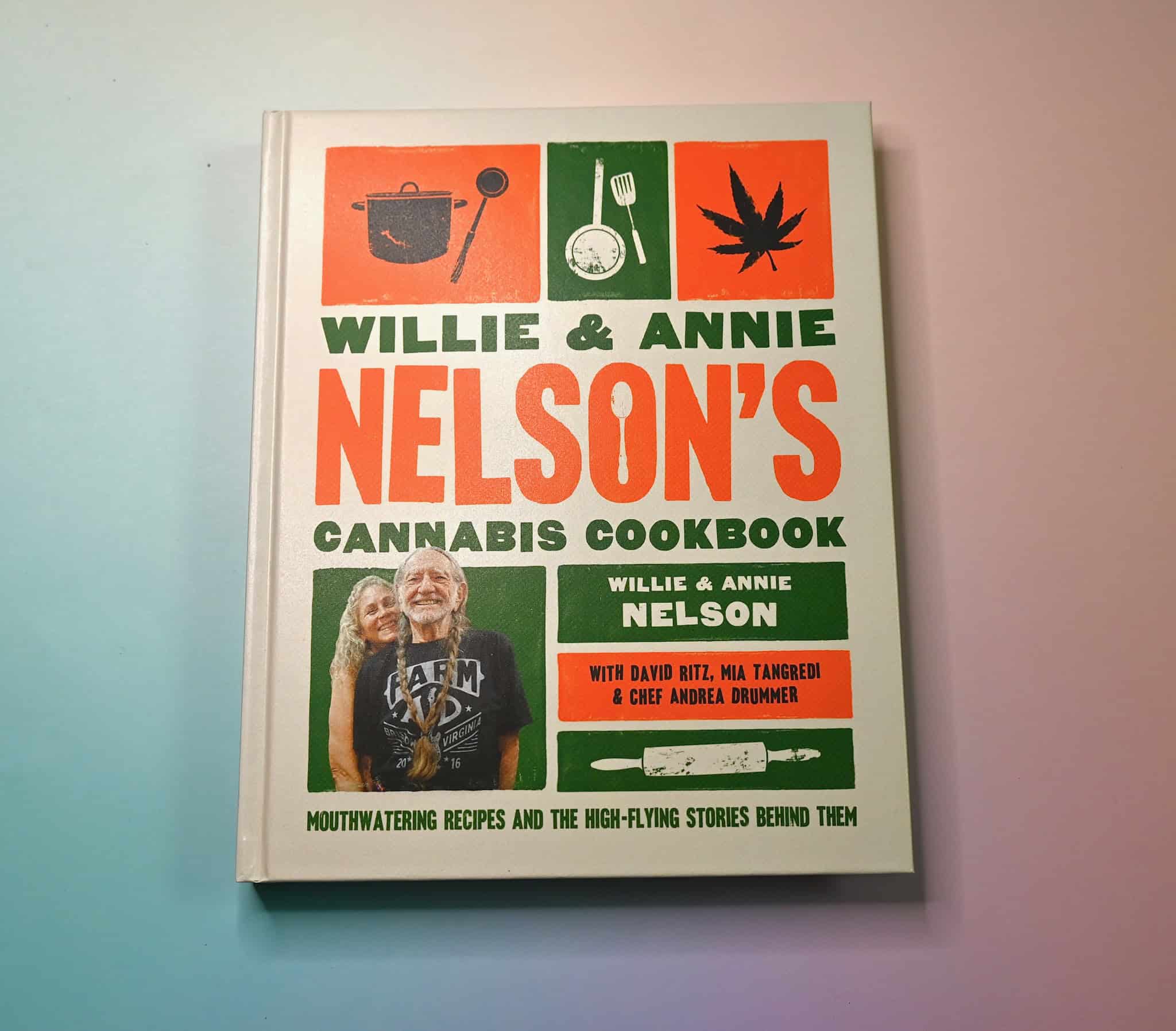Willie and Annie Nelson's Cannabis Cookbook