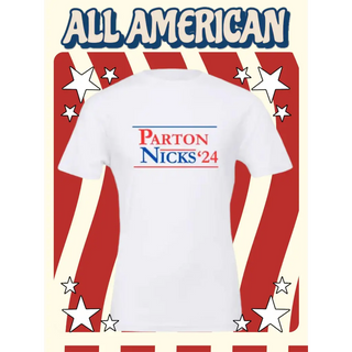 2024 Presidential Election: Parton Nicks - White T-Shirt