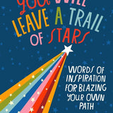 You Will Leave a Trail of Stars Book