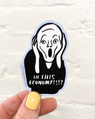 In This Economy? Vinyl Sticker