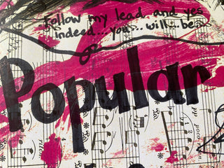 Popular You're Gonna Be Popular - Wicked Art