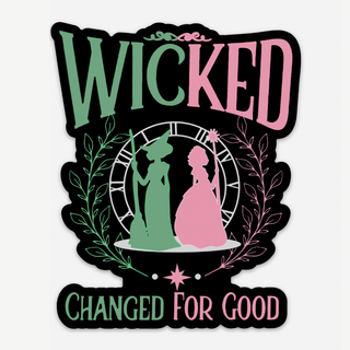 Wicked Sticker - Changed for Good