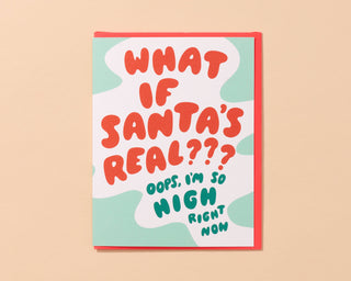 What If Santa's Real? Stoner Card