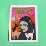 The Forever Feral 3 Inch Vinyl Sticker on a green background.