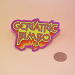 The Geriatric Bimbo Retro Holographic Glitter Vinyl Sticker next to a quarter on a light pink background.
