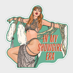 Illustration of a showgirl with text 'In My Showgirl Era' on a green background