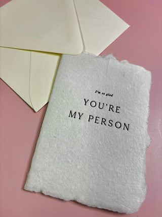 You're My Person Greeting Card