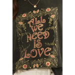 All We Need Is Love - Oversized Graphic Tee