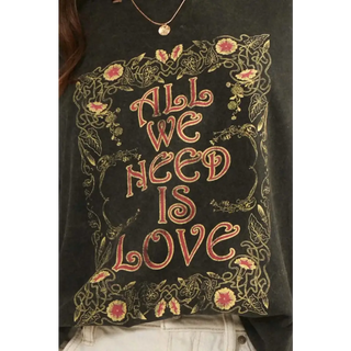 All We Need Is Love - Oversized Graphic Tee