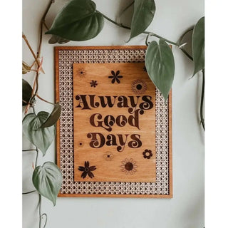 Always Good Days Wall Hanging