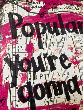 Popular You're Gonna Be Popular - Wicked Art