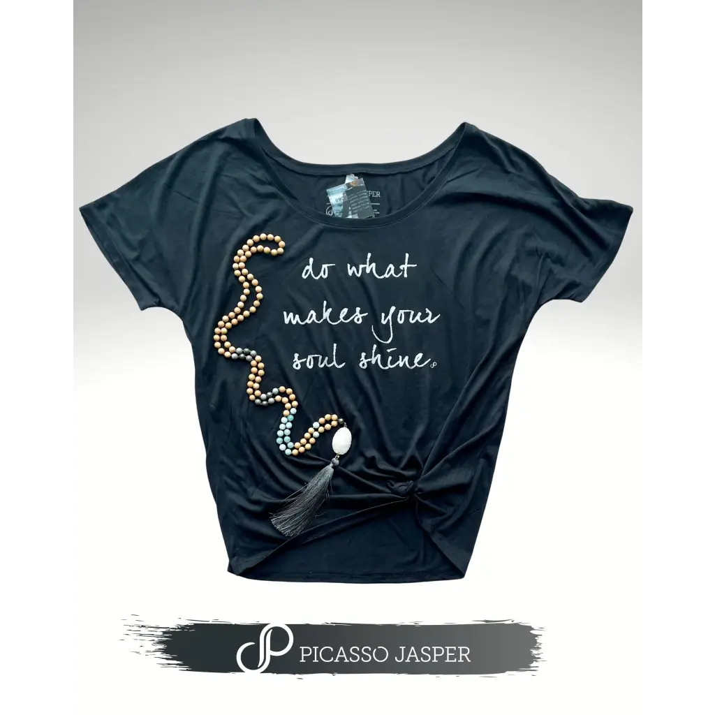 Do What Makes Your Soul SHINE Black Tee - Small