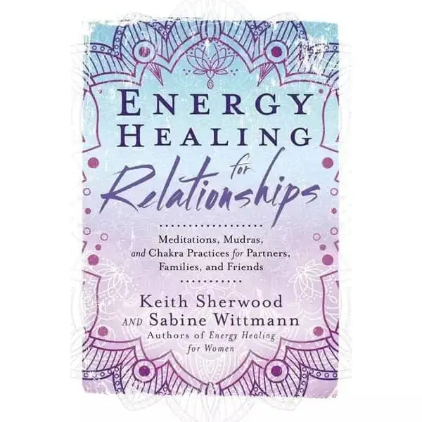 Energy Healing for Relationships Book