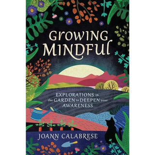 Growing Mindful: Explorations in the Garden