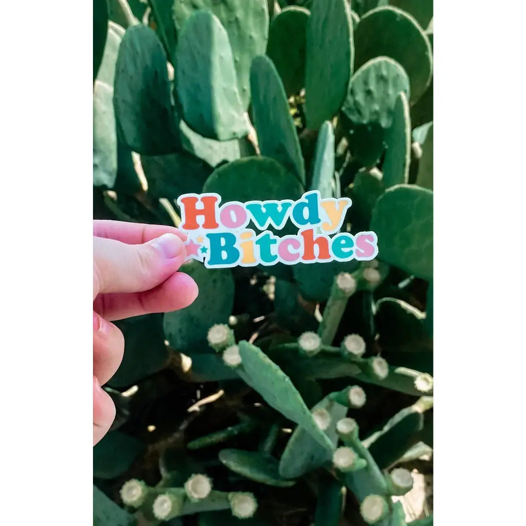Howdy Bitches Sticker