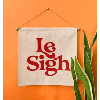 Le Sigh- Wall Banner