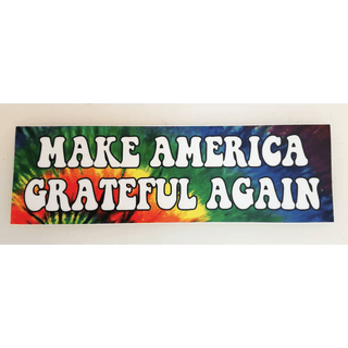 Make America Grateful Again 8’’ Tie Dye Vinyl Bumper Sticker