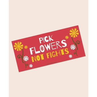 Pick Flowers Not Fights Mini Bumper Sticker