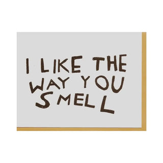 Rani Ban Co I like the way you Smell Greeting Card