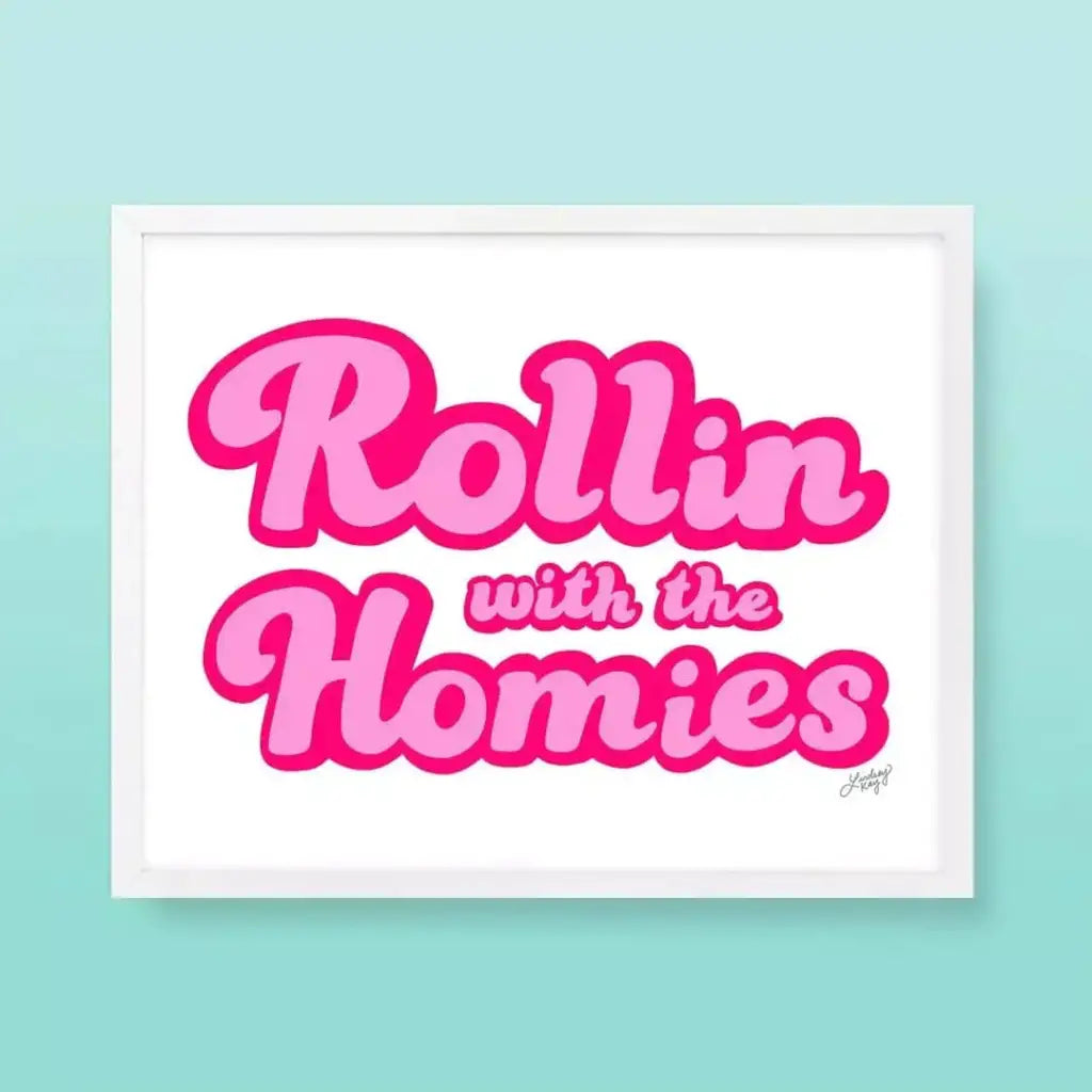 Rollin With the Homies - Art Print 11x14