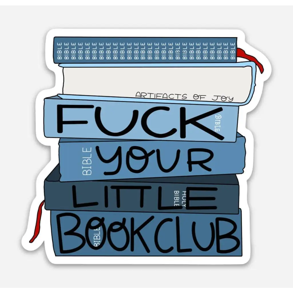 Sticker Fuck Your Little Book Club