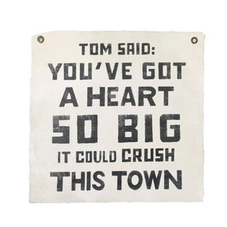 The Tom Petty Iconic Quote Wall Hanging on a white background.