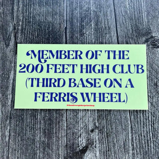 3rd Base On A Ferris Wheel - Bumper Sticker