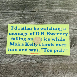 Toe Pick Cutting Edge 90S Movie - Bumper Sticker