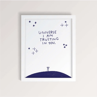 'Universe I am Trusting in You' Art Print - The Boho Depot