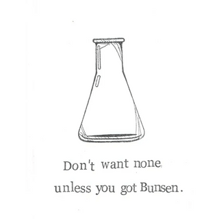 Unless You Got Bunsen Greeting Card