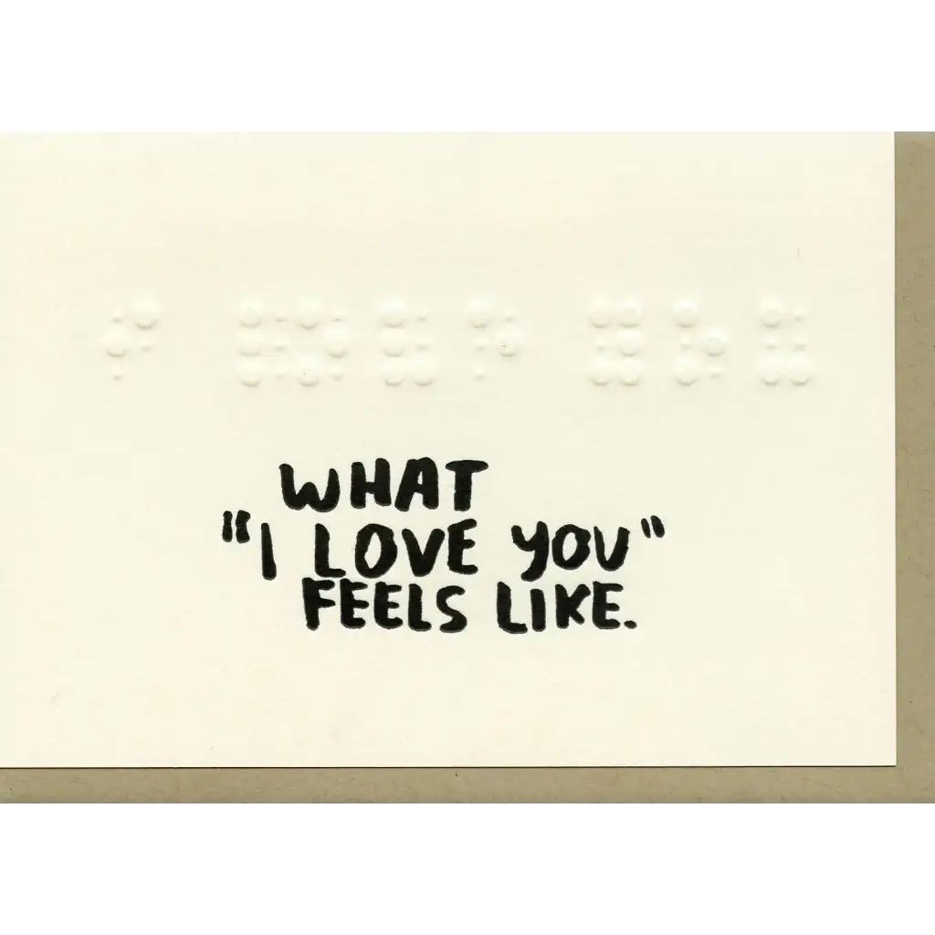 ’What I Love You Feels Like’ Greeting Card